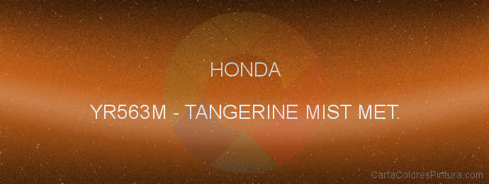 Pintura Honda YR563M Tangerine Mist Met.