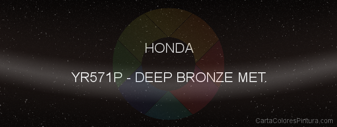 Pintura Honda YR571P Deep Bronze Met.