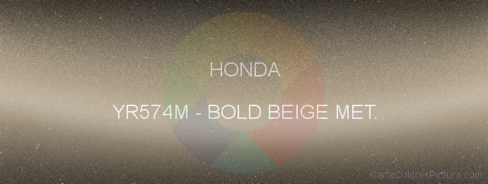 Pintura Honda YR574M Bold Beige Met.