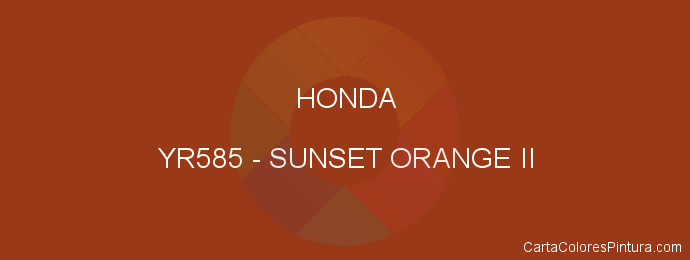 Pintura Honda YR585 Sunset Orange Ii
