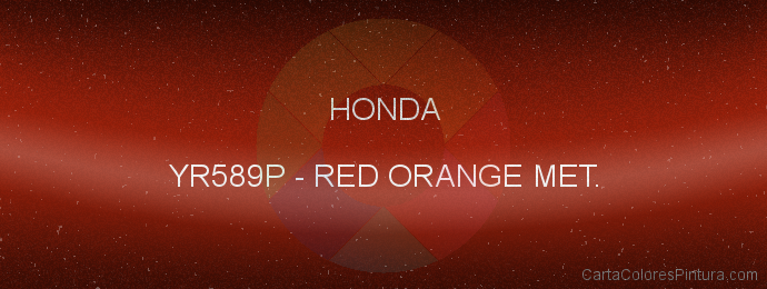Pintura Honda YR589P Red Orange Met.