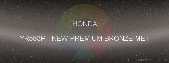 Pintura Honda YR593P New Premium Bronze Met.