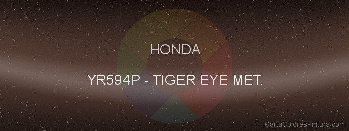 Pintura Honda YR594P Tiger Eye Met.