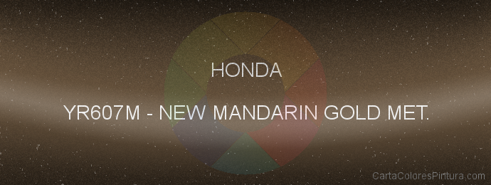 Pintura Honda YR607M New Mandarin Gold Met.
