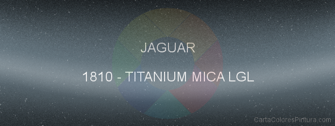 Pintura Jaguar 1810 Titanium Mica Lgl