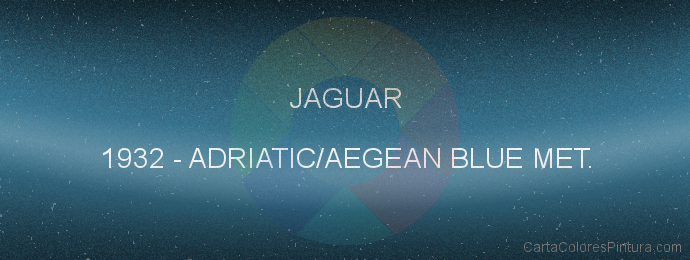 Pintura Jaguar 1932 Adriatic/aegean Blue Met.