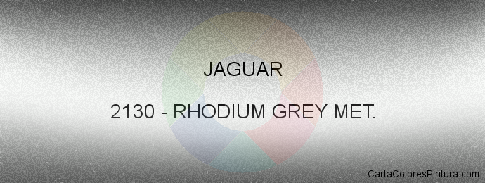 Pintura Jaguar 2130 Rhodium Grey Met.