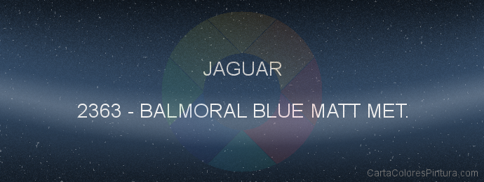 Pintura Jaguar 2363 Balmoral Blue Matt Met.
