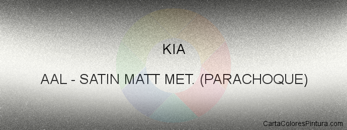 Pintura Kia AAL Satin Matt Met. (parachoque)