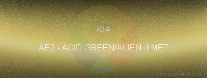 Pintura Kia AE2 Acid Green/alien Ii Met.