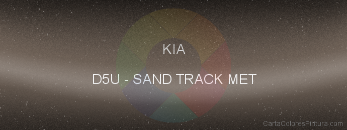 Pintura Kia D5U Sand Track Met