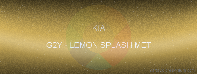 Pintura Kia G2Y Lemon Splash Met.