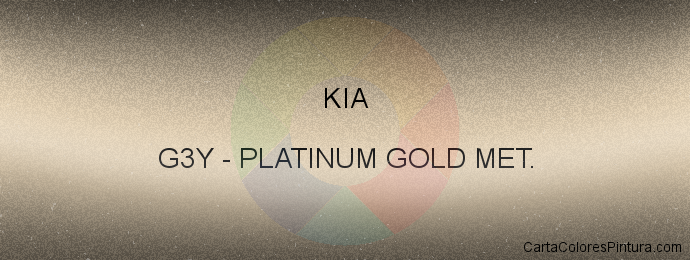 Pintura Kia G3Y Platinum Gold Met.