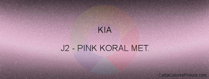 Pintura Kia J2 Pink Koral Met.