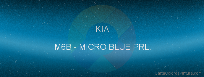 Pintura Kia M6B Micro Blue Prl.