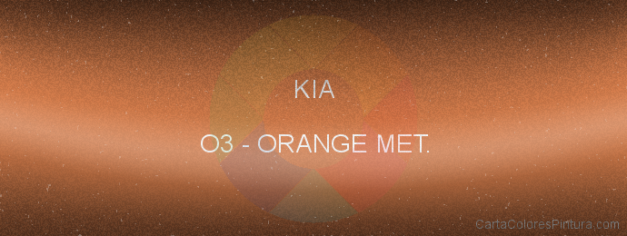 Pintura Kia O3 Orange Met.