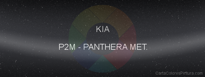 Pintura Kia P2M Panthera Met.