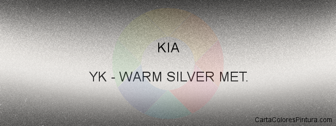 Pintura Kia YK Warm Silver Met.