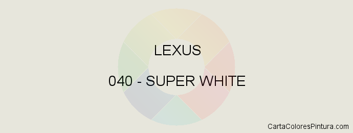 Pintura Lexus 040 Super White