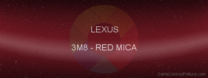 Pintura Lexus 3M8 Red Mica