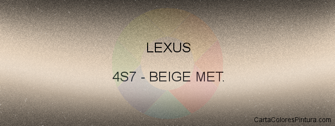 Pintura Lexus 4S7 Beige Met.