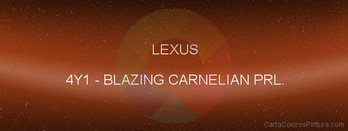Pintura Lexus 4Y1 Blazing Carnelian Prl.