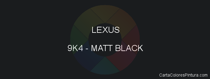 Pintura Lexus 9K4 Matt Black