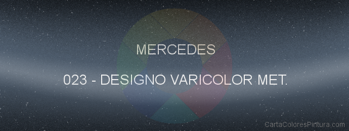 Pintura Mercedes 023 Designo Varicolor Met.
