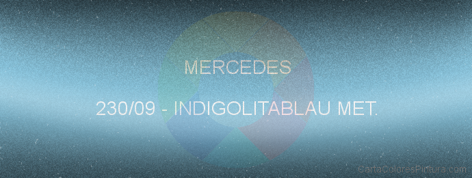 Pintura Mercedes 230/09 Indigolitablau Met.