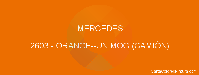 Pintura Mercedes 2603 Orange--unimog (camiÓn)