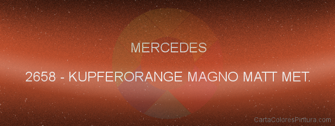 Pintura Mercedes 2658 Kupferorange Magno Matt Met.