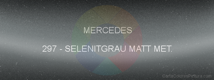 Pintura Mercedes 297 Selenitgrau Matt Met.