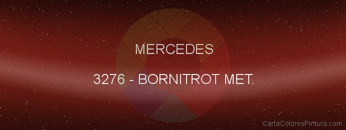 Pintura Mercedes 3276 Bornitrot Met.