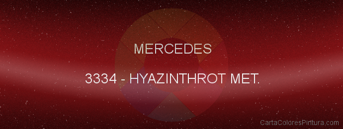 Pintura Mercedes 3334 Hyazinthrot Met.