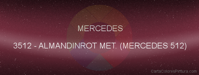 Pintura Mercedes 3512 Almandinrot Met. (mercedes 512)