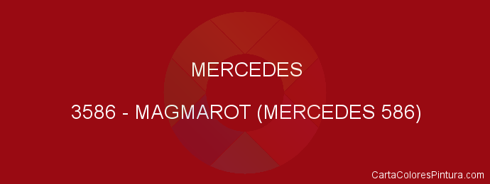 Pintura Mercedes 3586 Magmarot (mercedes 586)