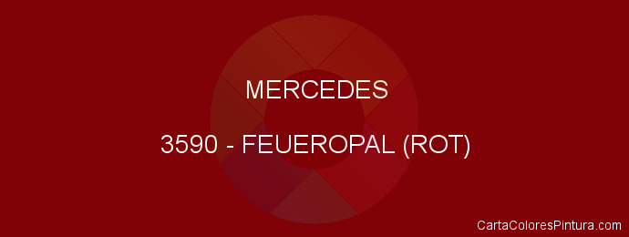 Pintura Mercedes 3590 Feueropal (rot)