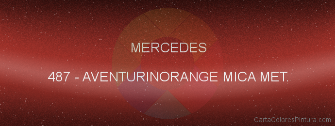 Pintura Mercedes 487 Aventurinorange Mica Met.