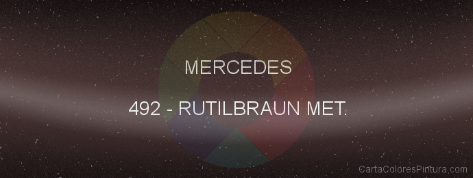 Pintura Mercedes 492 Rutilbraun Met.