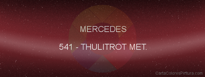 Pintura Mercedes 541 Thulitrot Met.