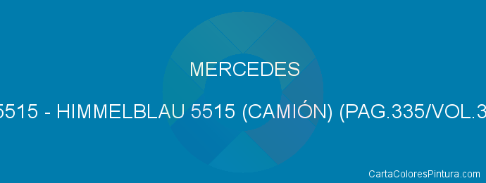 Pintura Mercedes 5515 Himmelblau 5515 (camiÓn) (pag.335/vol.3)