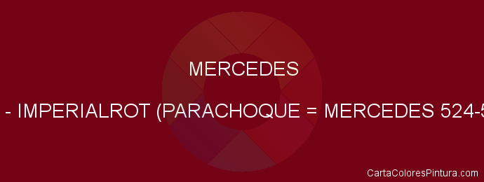 Pintura Mercedes 582 Imperialrot (parachoque = Mercedes 524-533)