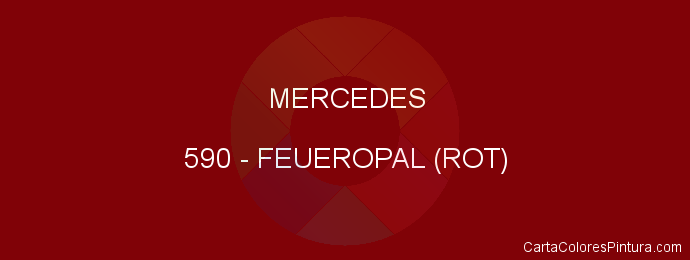 Pintura Mercedes 590 Feueropal (rot)