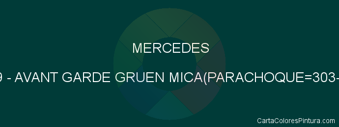 Pintura Mercedes 6269 Avant Garde Gruen Mica(parachoque=303-864)