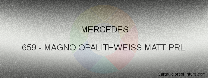 Pintura Mercedes 659 Magno Opalithweiss Matt Prl.