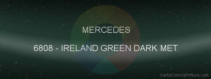 Pintura Mercedes 6808 Ireland Green Dark Met.