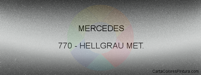 Pintura Mercedes 770 Hellgrau Met.