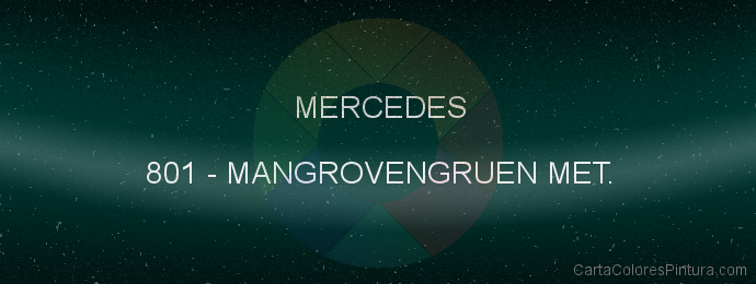 Pintura Mercedes 801 Mangrovengruen Met.