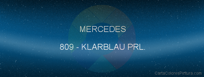 Pintura Mercedes 809 Klarblau Prl.