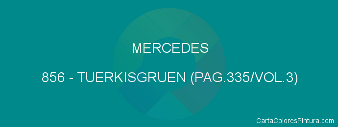 Pintura Mercedes 856 Tuerkisgruen (pag.335/vol.3)